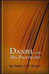 Daniel and His Prophecies