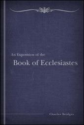 An Exposition of the Book of Ecclesiastes