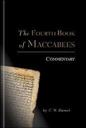 The Fourth Book of Maccabees: Commentary