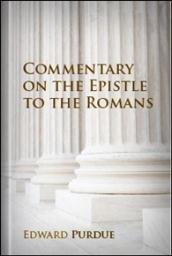A Commentary on the Epistle to the Romans with a Revised Translation