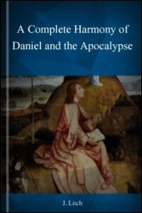 A Complete Harmony of Daniel and the Apocalypse