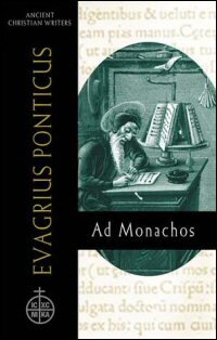 Evagrius Ponticus: Ad Monachos