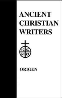 Origen: The Song of Songs, Commentary and Homilies