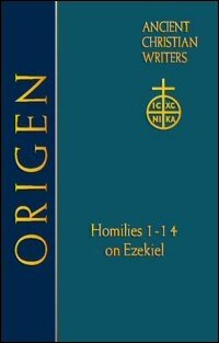 Origen: Homilies 1–14 on Ezekiel