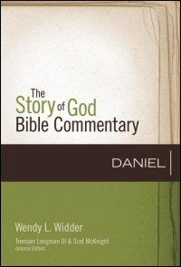 Daniel (The Story of God Bible Commentary | SGBC)