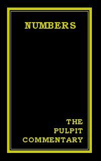 The Pulpit Commentary: Numbers