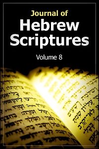 Journal of Hebrew Scriptures: Volume 8 (2008)
