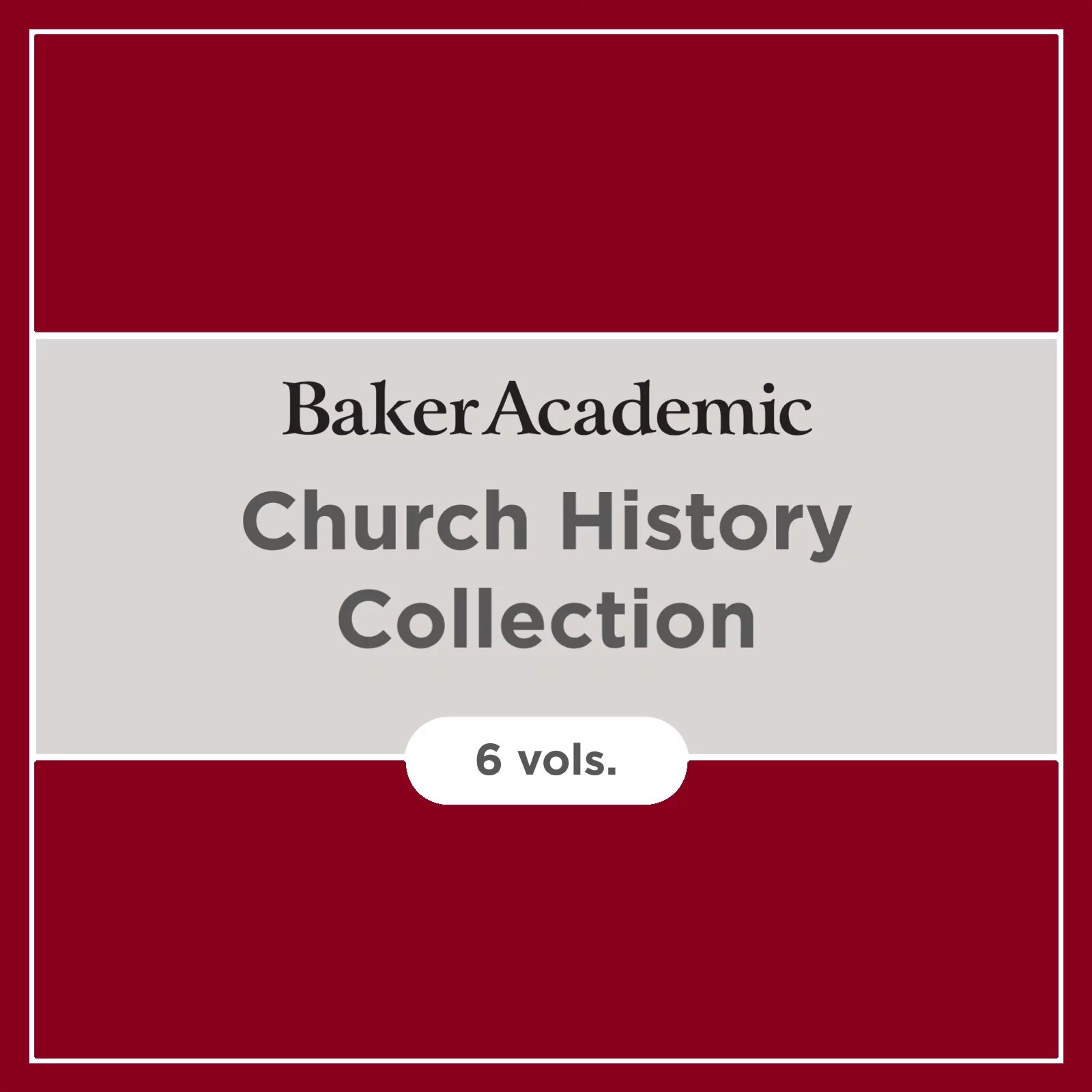 Baker Academic Church History Collection (6 vols.)