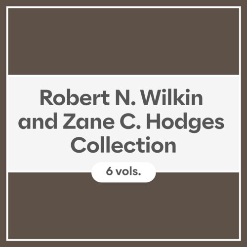 Robert N. Wilkin and Zane C. Hodges Collection (6 vols.)