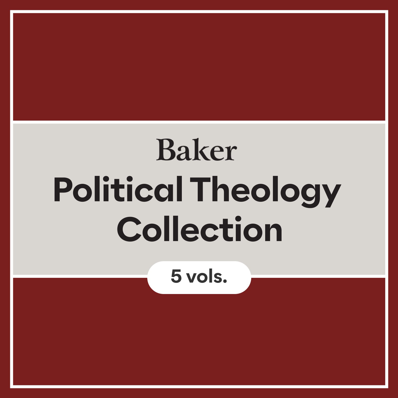 Baker Political Theology Collection (5 vols.)