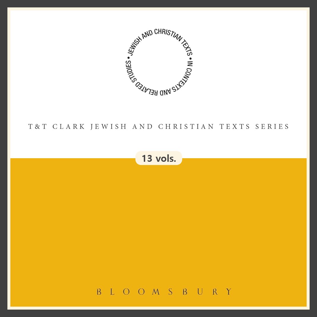 T&T Clark Jewish and Christian Texts Series (13 vols.)