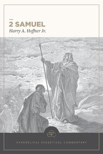 2 Samuel: Evangelical Exegetical Commentary (EEC)