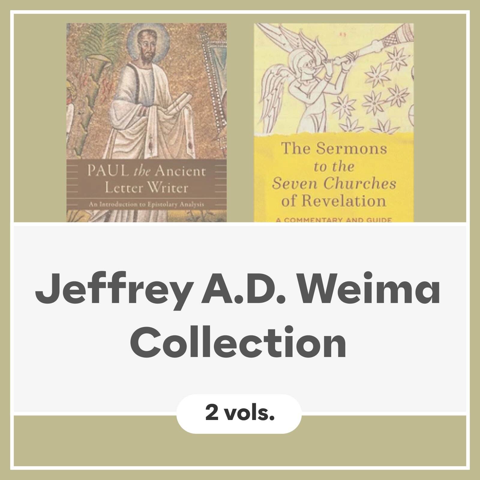 Jeffrey A.D. Weima Collection (2 vols.)