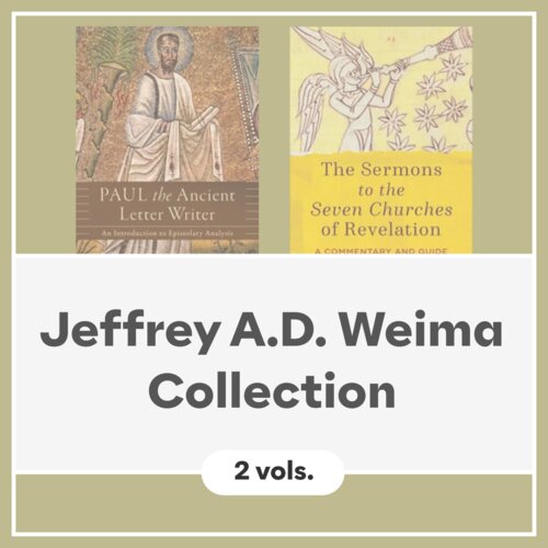 Jeffrey A.D. Weima Collection (2 vols.)