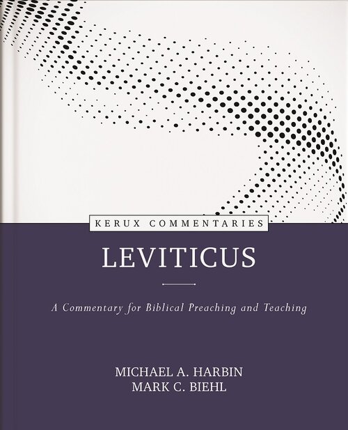 Leviticus: A Commentary for Biblical Preaching and Teaching (Kerux Commentaries | KC)