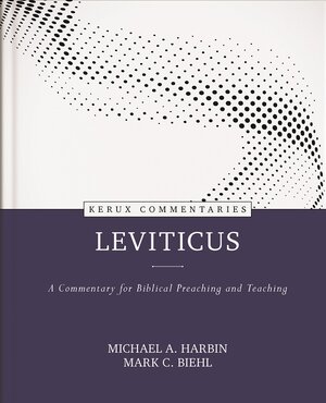 Leviticus: A Commentary for Biblical Preaching and Teaching (Kerux Commentaries | KC)