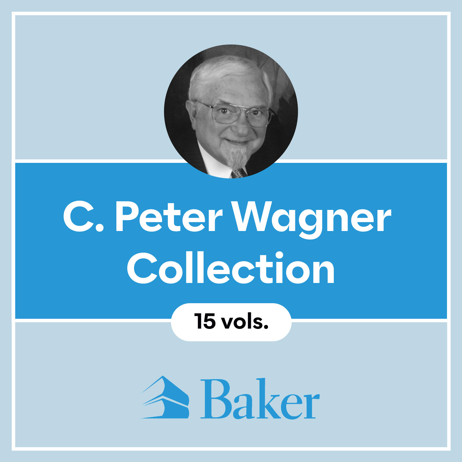 C. Peter Wagner Collection (15 vols.)