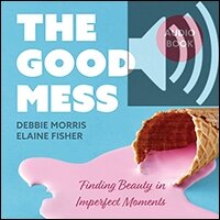 The Good Mess: Finding Beauty in Imperfect Moments (Audio) Logos