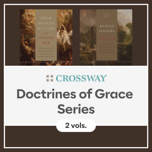 Crossway Doctrines of Grace Series (2 vols.)