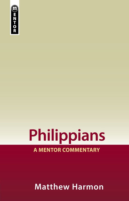 Philippians (Mentor Commentary | MC)
