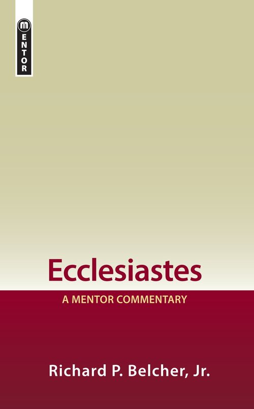 Ecclesiastes (Mentor Commentary | MC)