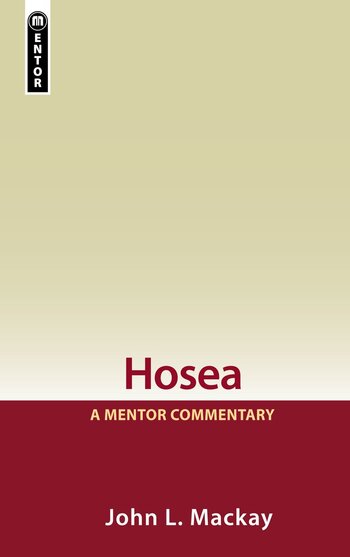 Hosea (Mentor Commentary | MC)