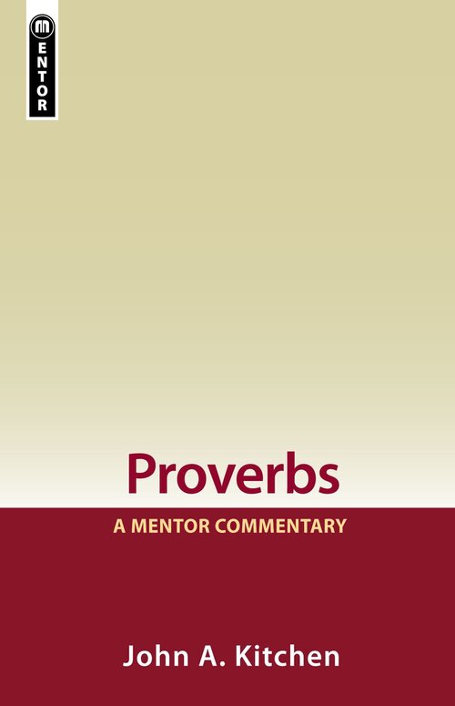 Proverbs (Mentor Commentary | MC)