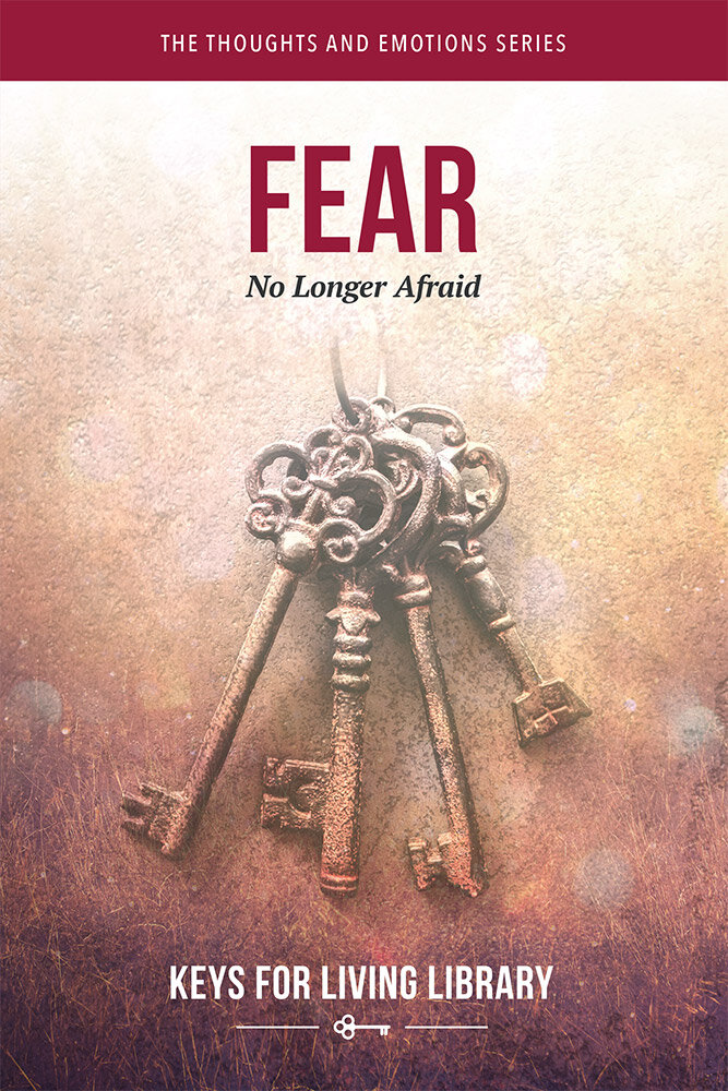 Fear: No Longer Afraid (Keys for Living Library)