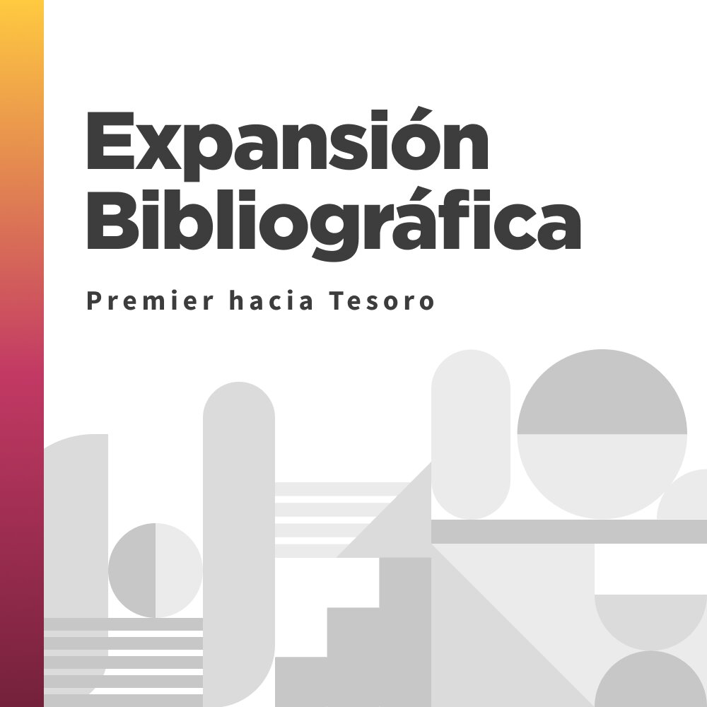 Expansión Bibliográfica: Premier hacia Tesoro