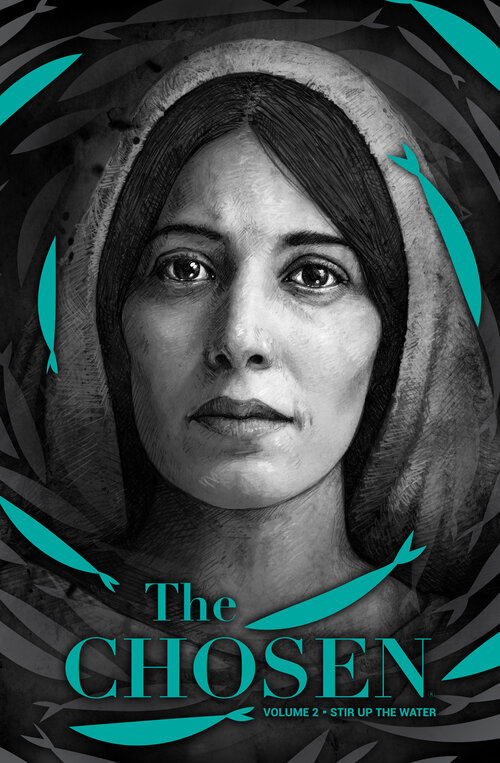 The Chosen: Volume 2: Stir Up the Water (Graphic Novel)
