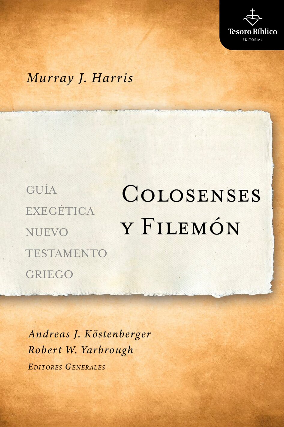 Colosenses y Filemón: Guía Exegética del Nuevo Testamento Griego