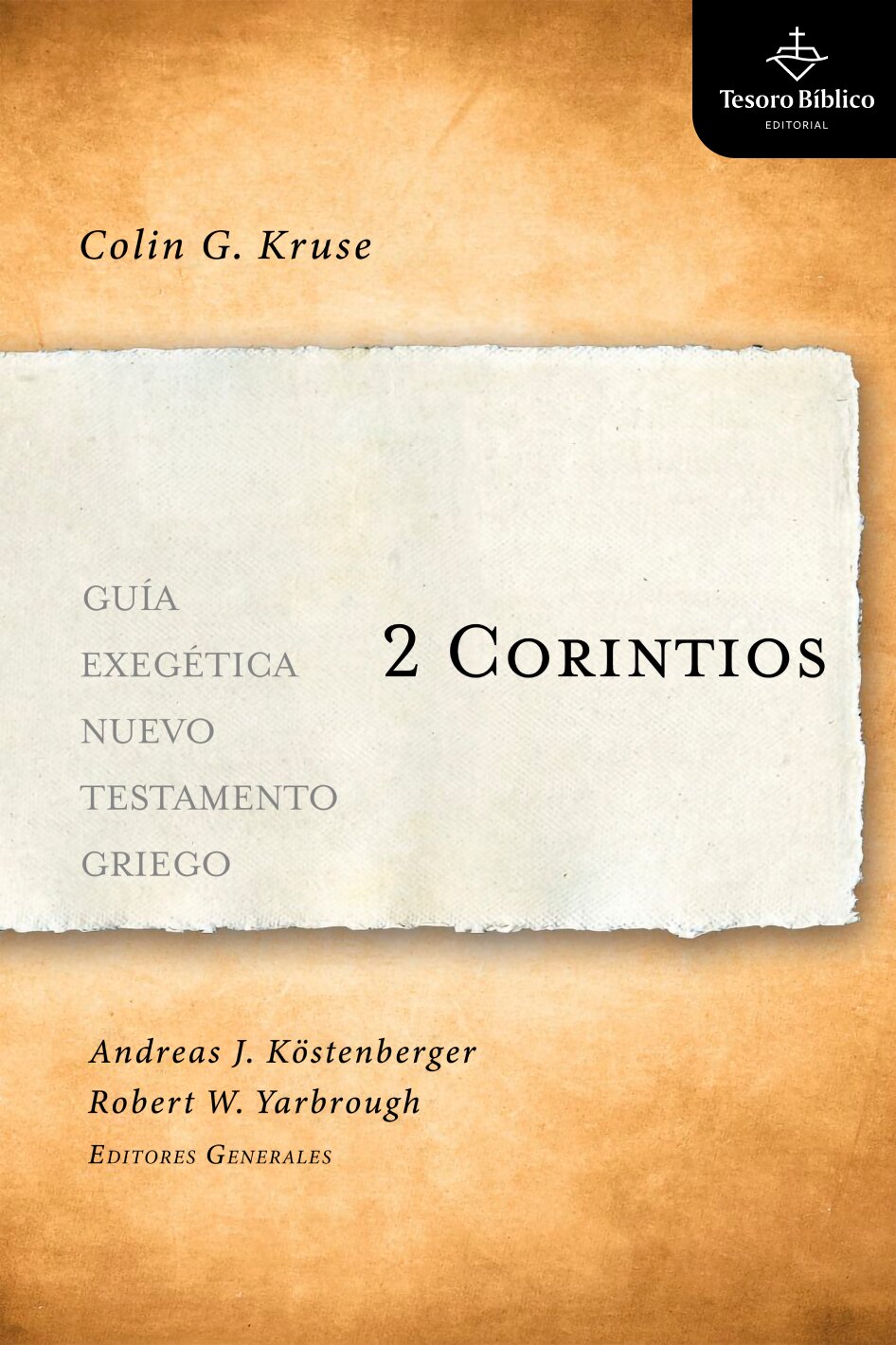 2 Corintios: Guía Exegética del Nuevo Testamento Griego