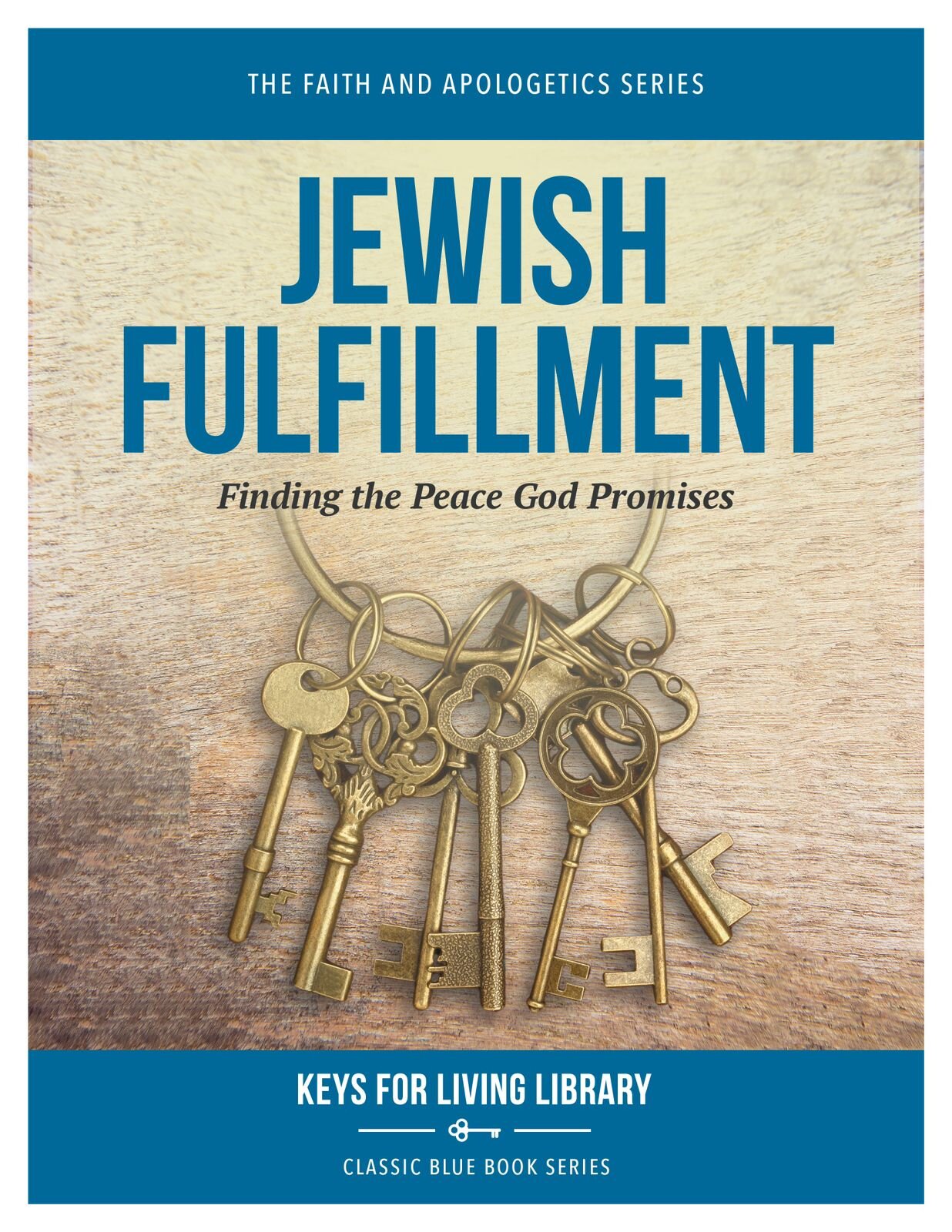 Jewish Fulfillment: Finding the Peace God Promises (Keys for Living ...