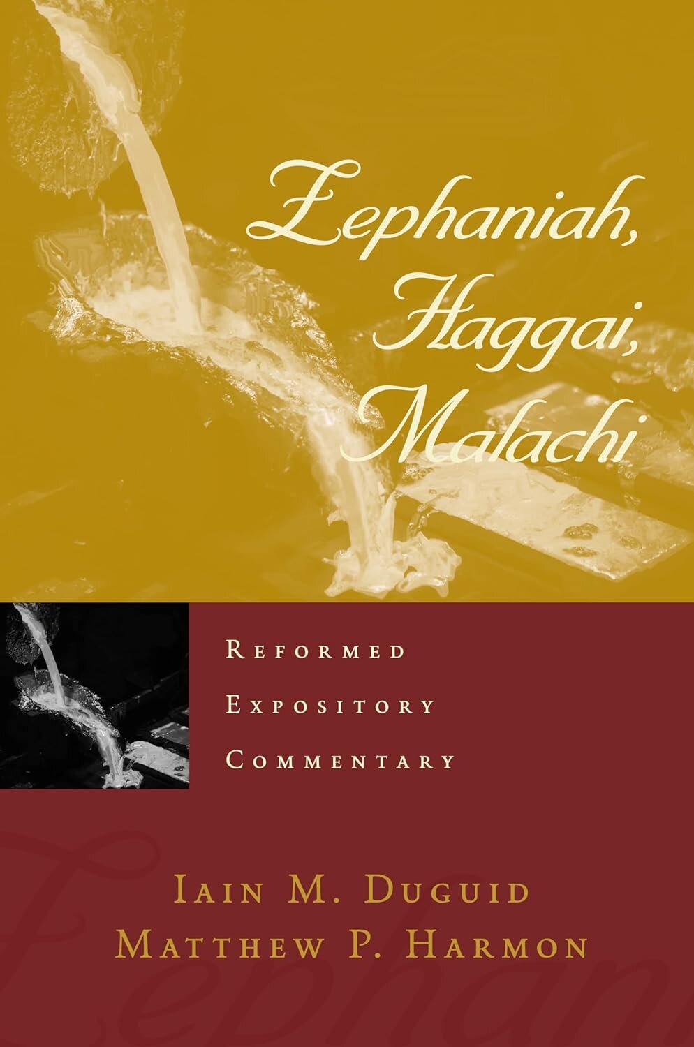 Zephaniah, Haggai, Malachi (Reformed Expository Commentary | REC)