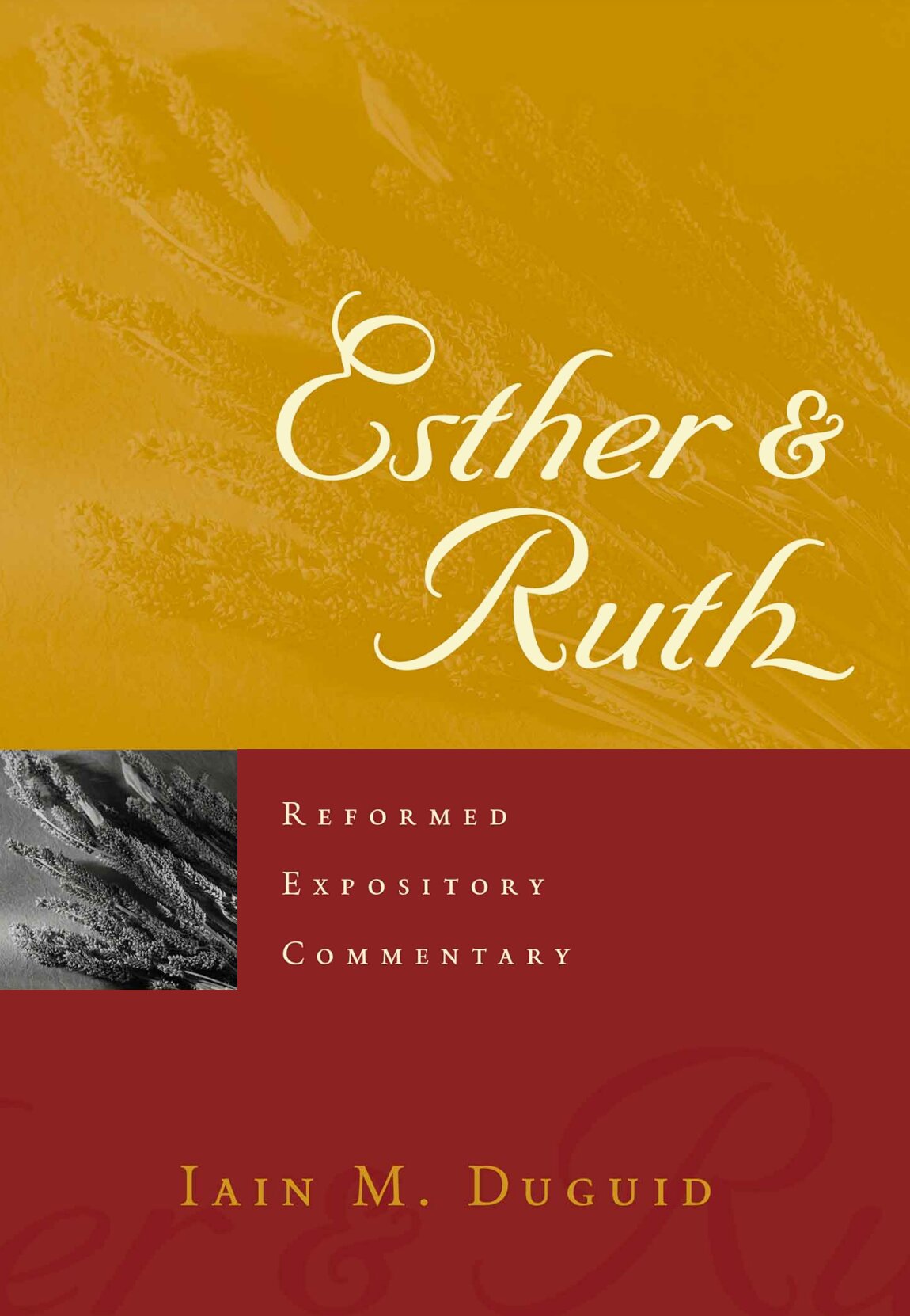 Esther and Ruth (Reformed Expository Commentary | REC)