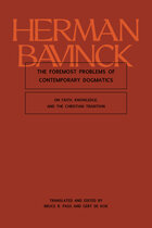 The Foremost Problems of Contemporary Dogmatics: On Faith, Knowledge, and the Christian Tradition