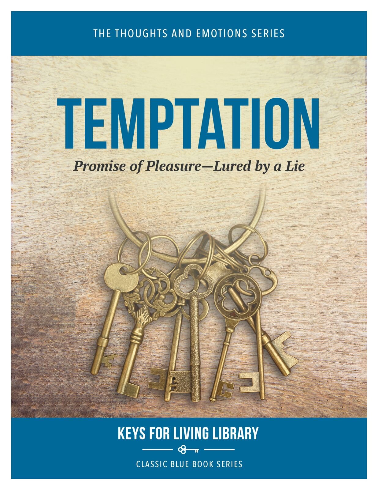 Temptation: Promise of Pleasure- Lured By a Lie (Keys for Living ...