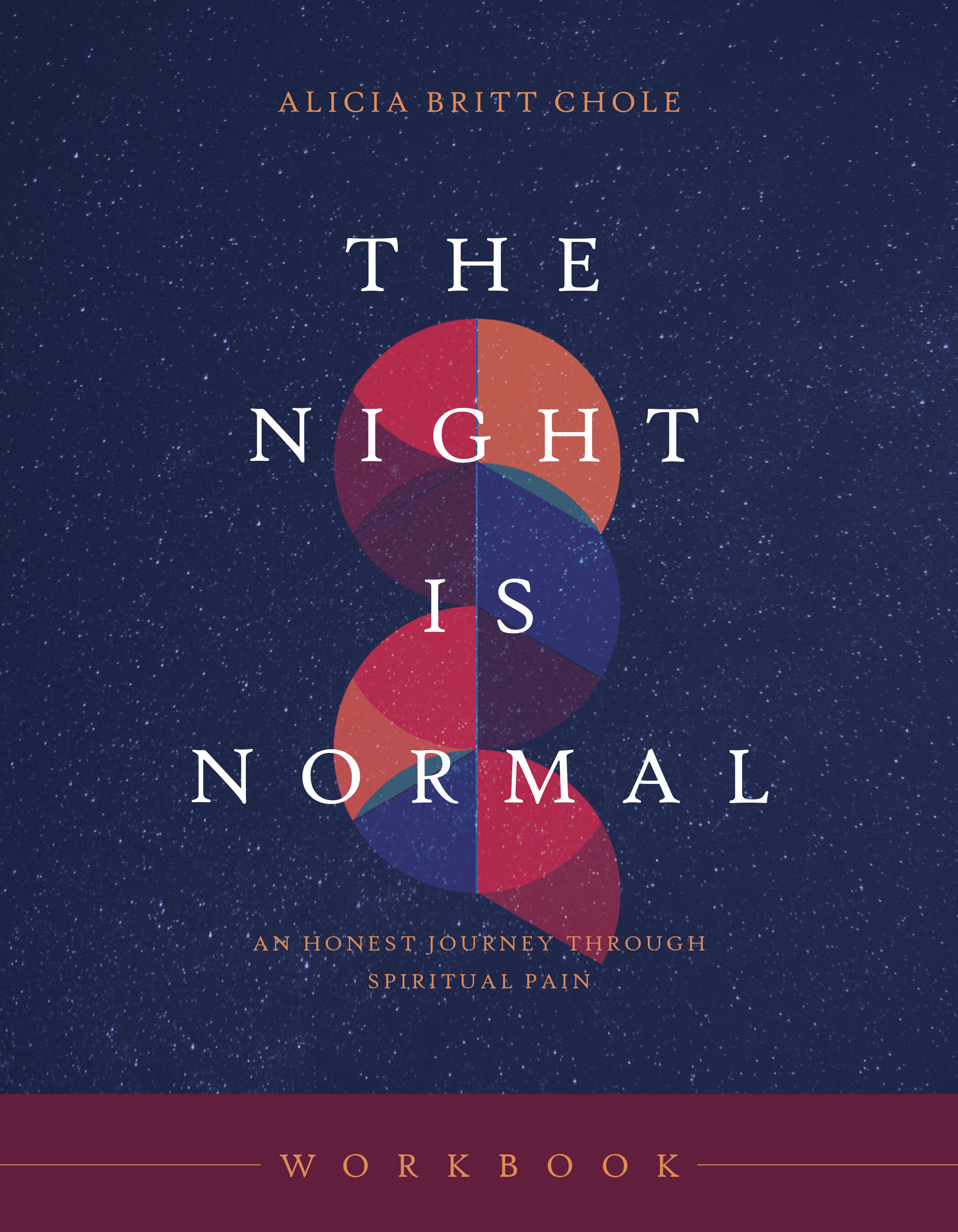 The Night Is Normal Workbook: An Honest Journey through Spiritual Pain
