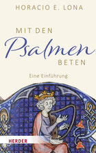 Mit den Psalmen beten: Eine Einführung