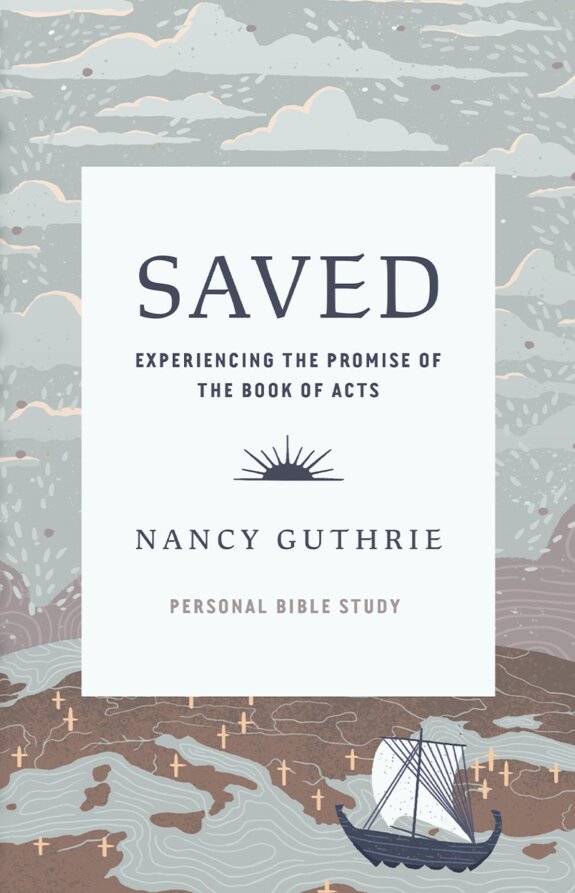 Saved Personal Bible Study: Experiencing the Promise of the Book of Acts