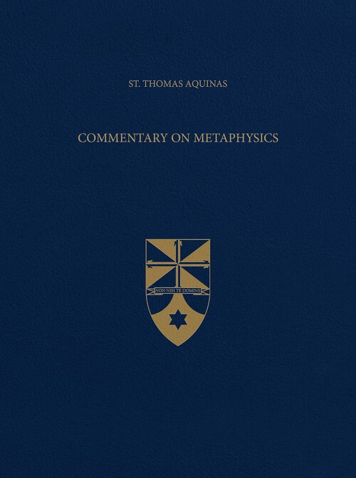 Commentary on Metaphysics (Latin-English Opera Omnia)