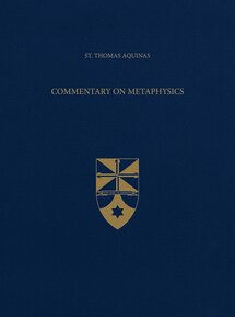 Commentary on Metaphysics (Latin-English Opera Omnia)