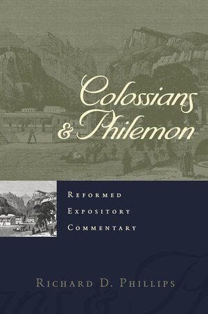 Colossians and Philemon (Reformed Expository Commentary | REC)