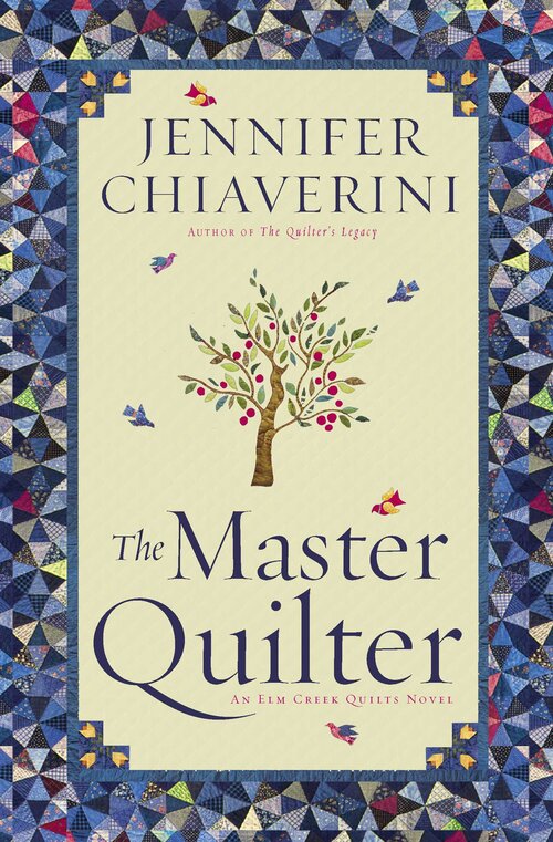 The Master Quilter: The Elm Creek Quilts