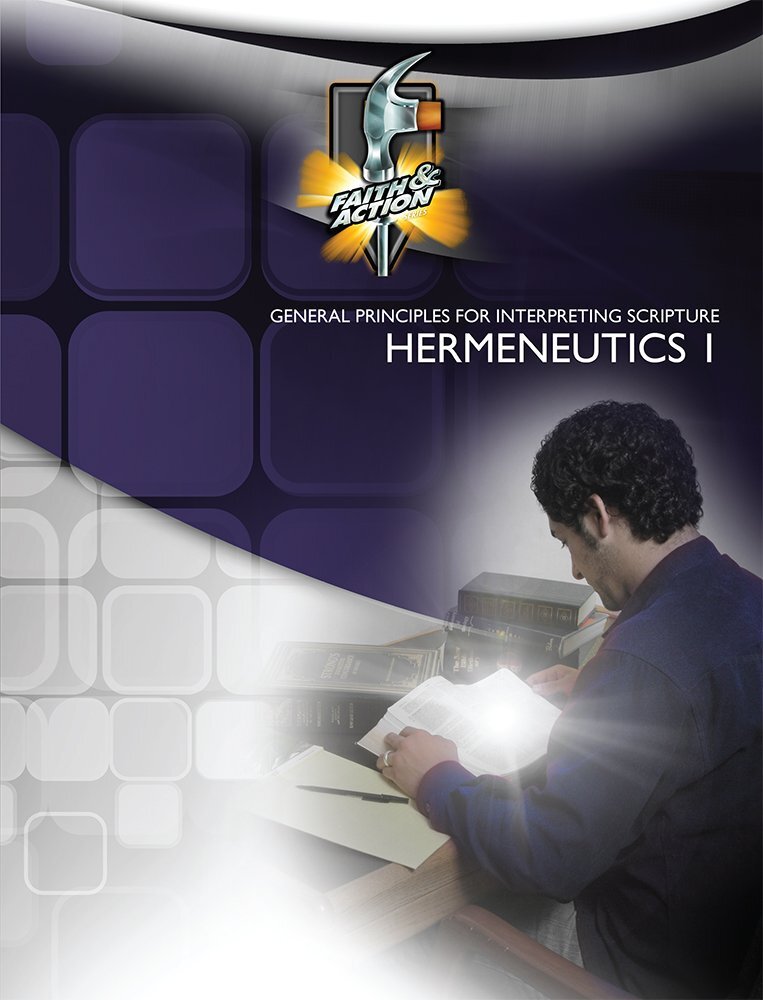 Hermeneutics 1 - General Principles For Interpreting Scripture
