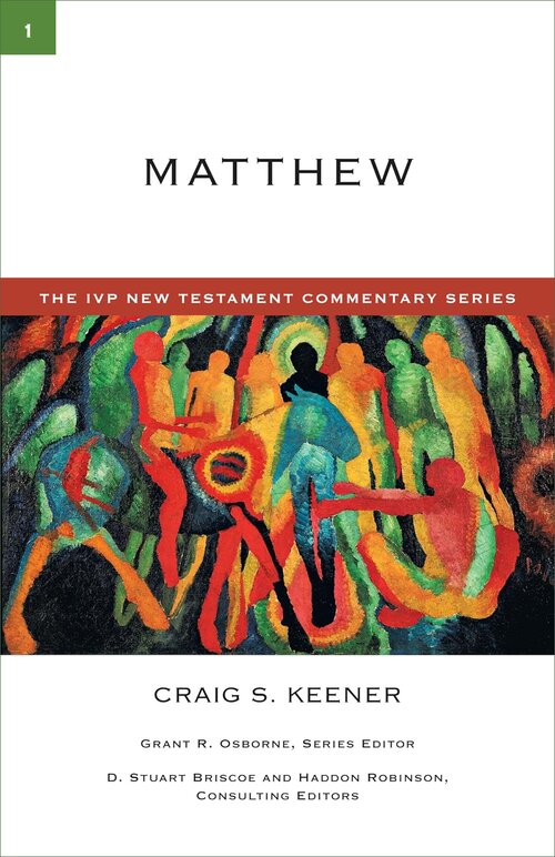 Matthew (The IVP New Testament Commentary | IVPNTC)