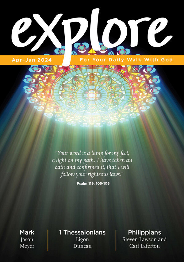 Explore: For Your Daily Walk with God (April-June 2024)