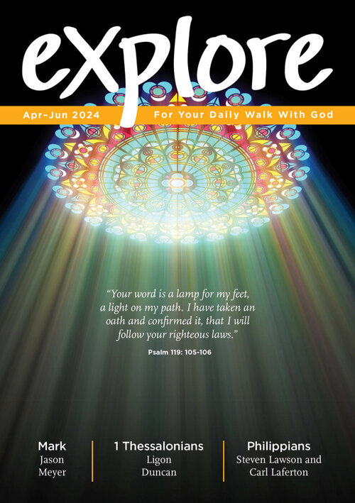 Explore: For Your Daily Walk with God (April-June 2024)
