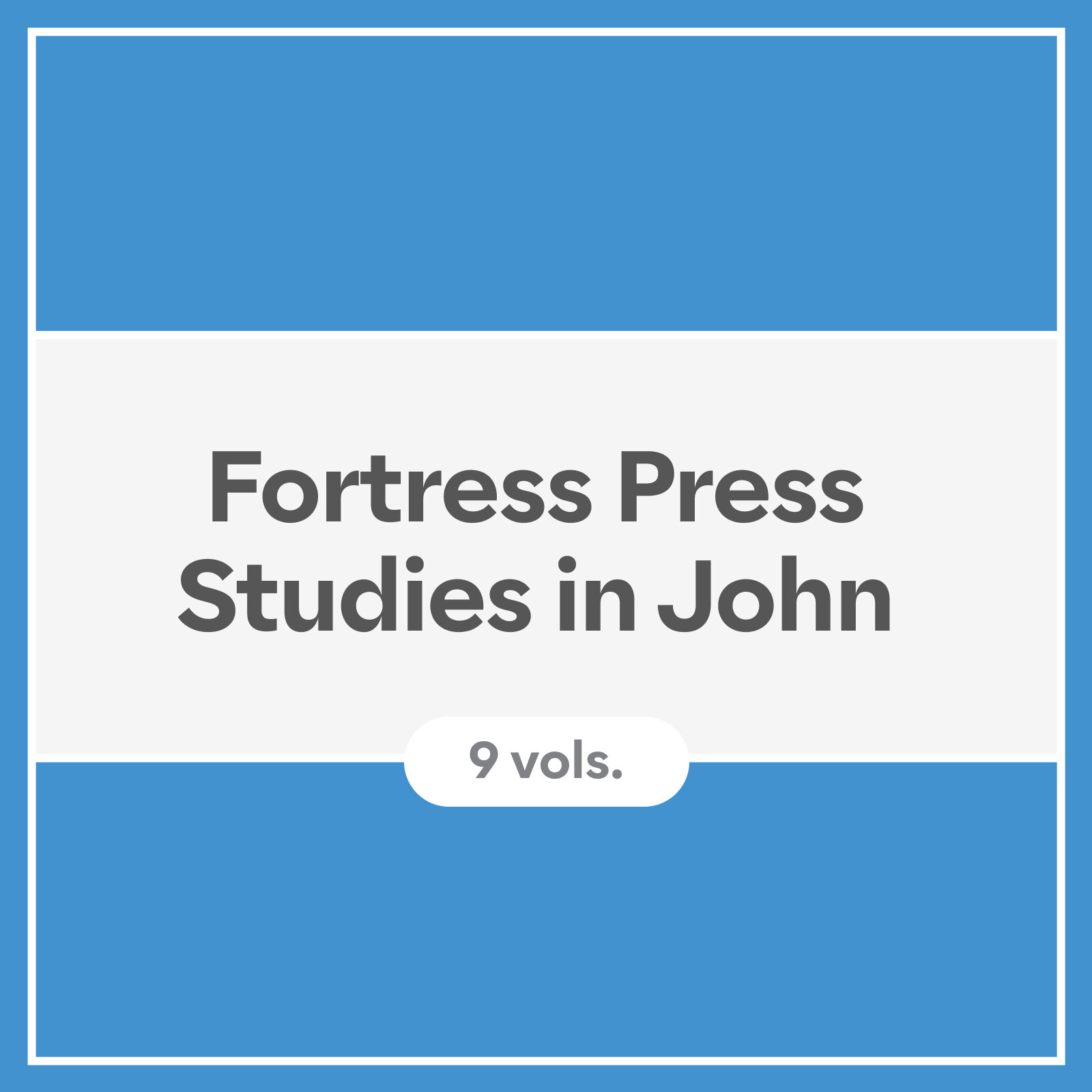 Fortress Press Studies in John (9 vols.)