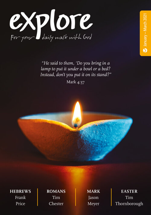 Explore: For Your Daily Walk with God (Jan-Mar 2021)